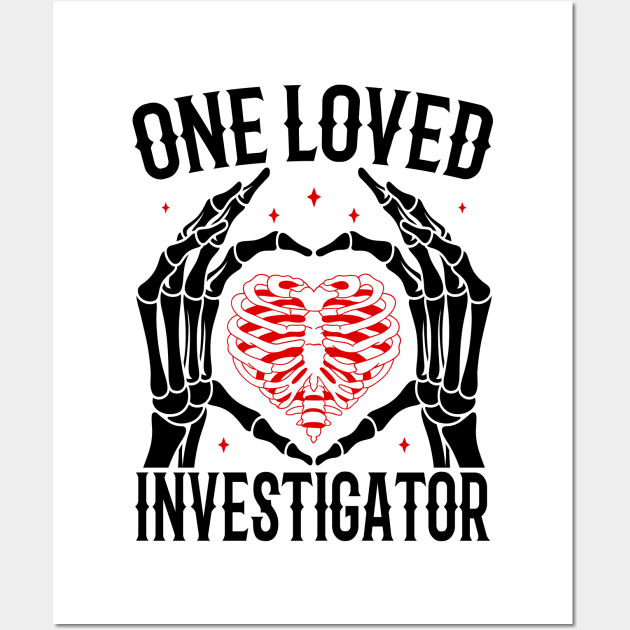 Funny Skeleton Heart Hands, One Loved Investigator Valentines Day Gift Wall Art by Art master